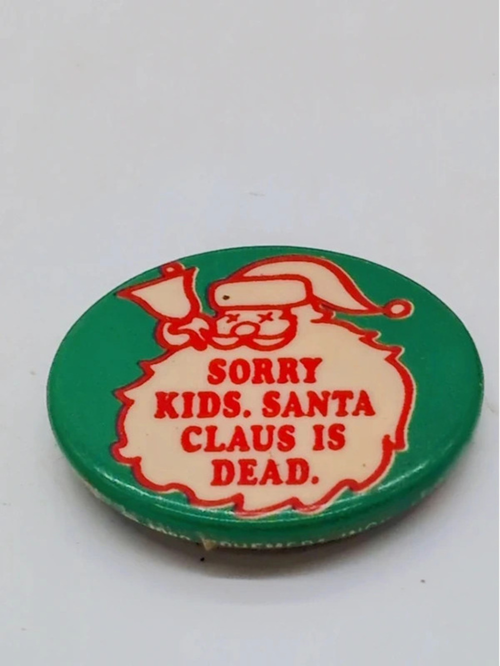 Vintage 1980 Ephemera Inc Pinback Button Sorry Kids Santa Claus Is Dead Novelty